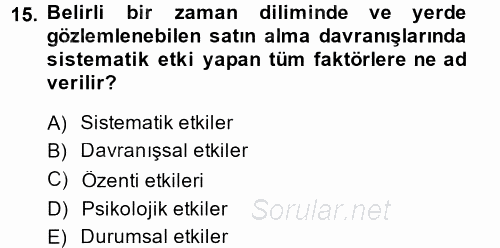 Tüketim Bilinci ve Bilinçli Tüketici 2014 - 2015 Ara Sınavı 15.Soru