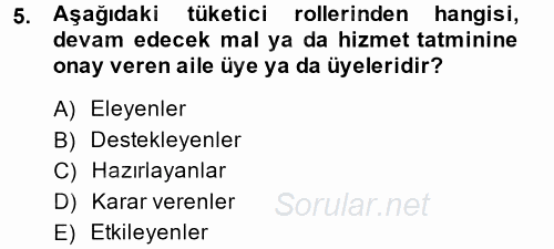 Tüketim Bilinci ve Bilinçli Tüketici 2014 - 2015 Ara Sınavı 5.Soru