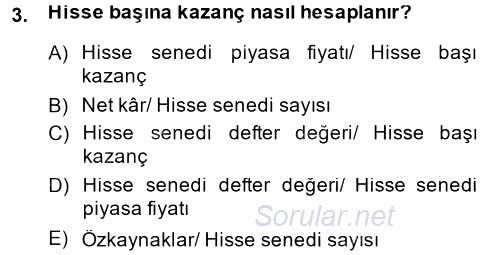 Finansal Yönetim 2 2014 - 2015 Tek Ders Sınavı 3.Soru