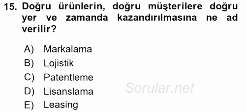 Pazarlama Yönetimi 2016 - 2017 Dönem Sonu Sınavı 15.Soru