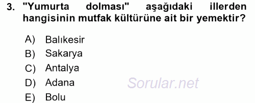 Yöresel Mutfaklar 2016 - 2017 Dönem Sonu Sınavı 3.Soru