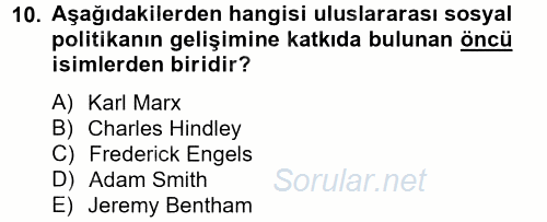 Uluslararası Sosyal Politika 2012 - 2013 Ara Sınavı 10.Soru