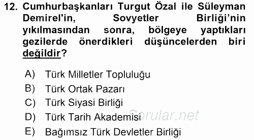 Orta Asya ve Kafkaslarda Siyaset 2017 - 2018 Dönem Sonu Sınavı 12.Soru