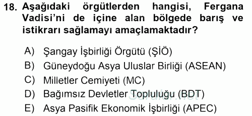 Orta Asya ve Kafkaslarda Siyaset 2017 - 2018 Dönem Sonu Sınavı 18.Soru