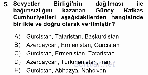 Orta Asya ve Kafkaslarda Siyaset 2017 - 2018 Dönem Sonu Sınavı 5.Soru