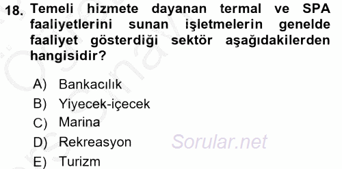 Termal ve Spa Hizmetleri 2016 - 2017 3 Ders Sınavı 18.Soru