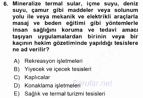 Termal ve Spa Hizmetleri 2016 - 2017 3 Ders Sınavı 6.Soru