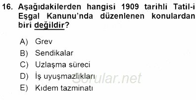 Çalışma İlişkileri Tarihi 2015 - 2016 Ara Sınavı 16.Soru