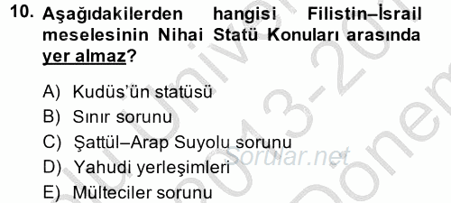 Orta Doğuda Siyaset 2013 - 2014 Dönem Sonu Sınavı 10.Soru