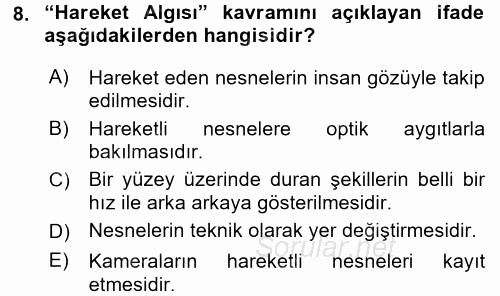 Kamera Tekniğine Giriş 2016 - 2017 Ara Sınavı 8.Soru