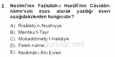 XIV-XV. Yüzyıllar Türk Edebiyatı 2013 - 2014 Dönem Sonu Sınavı 2.Soru