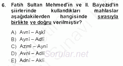 XIV-XV. Yüzyıllar Türk Edebiyatı 2013 - 2014 Dönem Sonu Sınavı 6.Soru