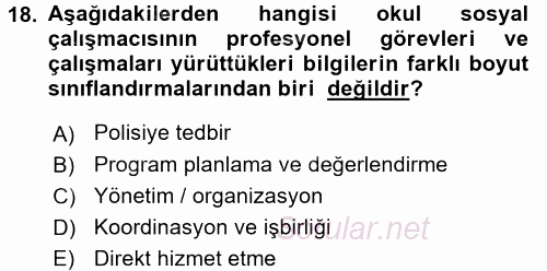 Sosyal Hizmet Uygulamaları 2015 - 2016 Tek Ders Sınavı 18.Soru