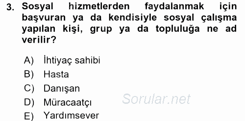 Sosyal Hizmet Uygulamaları 2015 - 2016 Tek Ders Sınavı 3.Soru