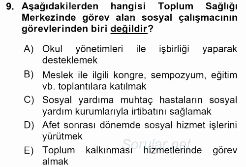 Sosyal Hizmet Uygulamaları 2015 - 2016 Tek Ders Sınavı 9.Soru