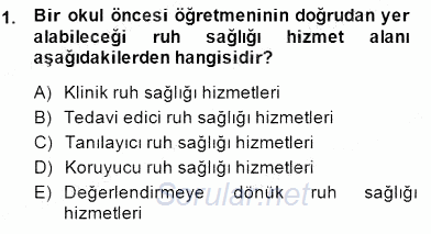 Çocuk Ruh Sağlığı 2014 - 2015 Ara Sınavı 1.Soru