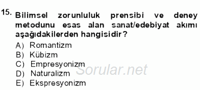 Batı Edebiyatında Akımlar 1 2012 - 2013 Dönem Sonu Sınavı 15.Soru