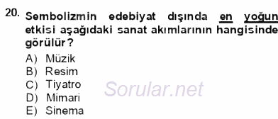 Batı Edebiyatında Akımlar 1 2012 - 2013 Dönem Sonu Sınavı 20.Soru