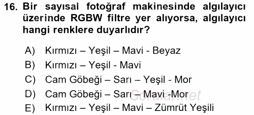 Sayısal Fotoğrafa Giriş 2015 - 2016 Ara Sınavı 16.Soru