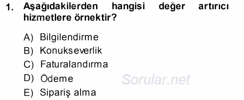 Hizmet Tasarımı 2013 - 2014 Dönem Sonu Sınavı 1.Soru