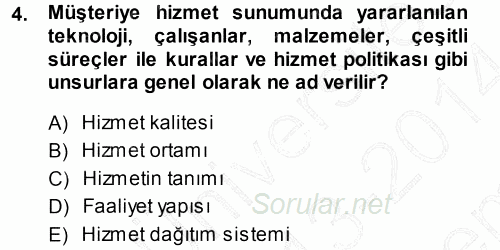 Hizmet Tasarımı 2013 - 2014 Dönem Sonu Sınavı 4.Soru