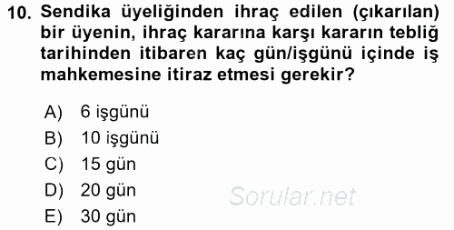 Toplu İş Hukuku 2017 - 2018 3 Ders Sınavı 10.Soru