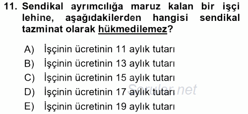 Toplu İş Hukuku 2017 - 2018 3 Ders Sınavı 11.Soru