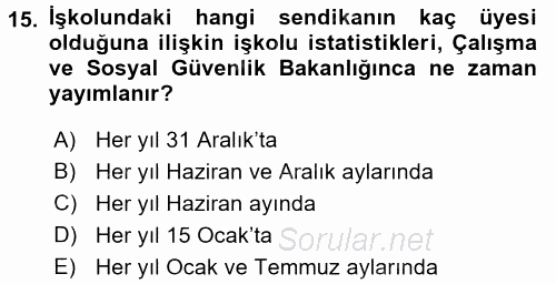 Toplu İş Hukuku 2017 - 2018 3 Ders Sınavı 15.Soru