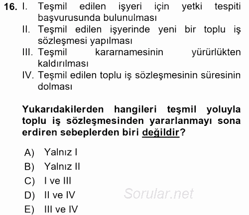 Toplu İş Hukuku 2017 - 2018 3 Ders Sınavı 16.Soru