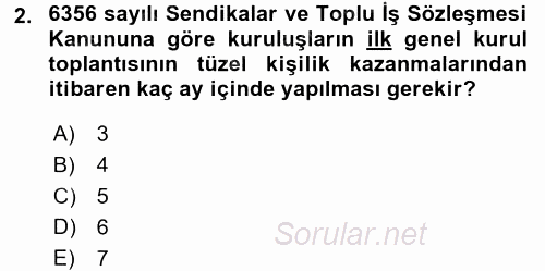 Toplu İş Hukuku 2017 - 2018 3 Ders Sınavı 2.Soru