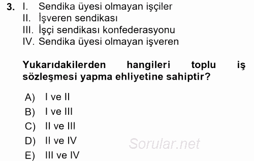 Toplu İş Hukuku 2017 - 2018 3 Ders Sınavı 3.Soru