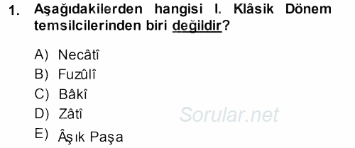 Eski Türk Edebiyatına Giriş: Biçim ve Ölçü 2013 - 2014 Dönem Sonu Sınavı 1.Soru