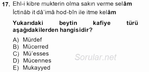 Eski Türk Edebiyatına Giriş: Biçim ve Ölçü 2013 - 2014 Dönem Sonu Sınavı 17.Soru
