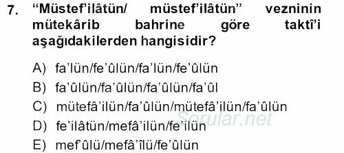 Eski Türk Edebiyatına Giriş: Biçim ve Ölçü 2013 - 2014 Dönem Sonu Sınavı 7.Soru