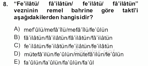 Eski Türk Edebiyatına Giriş: Biçim ve Ölçü 2013 - 2014 Dönem Sonu Sınavı 8.Soru