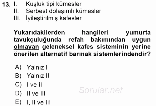 Hayvan Davranışları ve Refahı 2016 - 2017 Dönem Sonu Sınavı 13.Soru