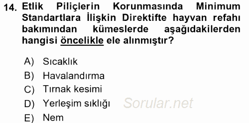 Hayvan Davranışları ve Refahı 2016 - 2017 Dönem Sonu Sınavı 14.Soru