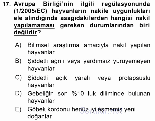 Hayvan Davranışları ve Refahı 2016 - 2017 Dönem Sonu Sınavı 17.Soru