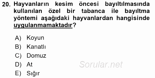 Hayvan Davranışları ve Refahı 2016 - 2017 Dönem Sonu Sınavı 20.Soru