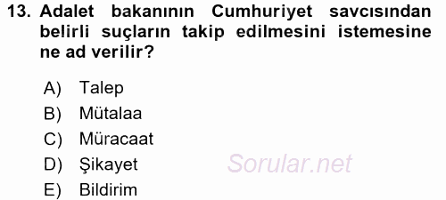 Temel Ceza Muhakemesi Hukuku Bilgisi 2015 - 2016 Dönem Sonu Sınavı 13.Soru