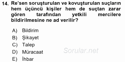 Temel Ceza Muhakemesi Hukuku Bilgisi 2015 - 2016 Dönem Sonu Sınavı 14.Soru