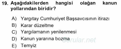 Temel Ceza Muhakemesi Hukuku Bilgisi 2015 - 2016 Dönem Sonu Sınavı 19.Soru