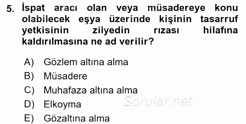 Temel Ceza Muhakemesi Hukuku Bilgisi 2015 - 2016 Dönem Sonu Sınavı 5.Soru