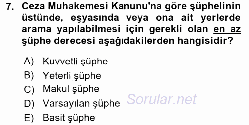 Temel Ceza Muhakemesi Hukuku Bilgisi 2015 - 2016 Dönem Sonu Sınavı 7.Soru