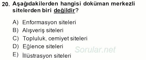 İletişim Ortamları Tasarımı 2013 - 2014 Dönem Sonu Sınavı 20.Soru