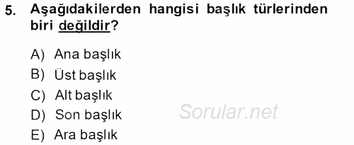 İletişim Ortamları Tasarımı 2013 - 2014 Dönem Sonu Sınavı 5.Soru