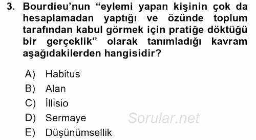 Sosyolojide Yakın Dönem Gelişmeler 2015 - 2016 Ara Sınavı 3.Soru