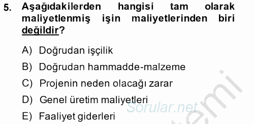 Proje Yönetimi 2014 - 2015 Dönem Sonu Sınavı 5.Soru