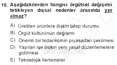 Yönetim ve Organizasyon 2 2013 - 2014 Dönem Sonu Sınavı 10.Soru