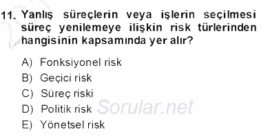 Yönetim ve Organizasyon 2 2013 - 2014 Dönem Sonu Sınavı 11.Soru